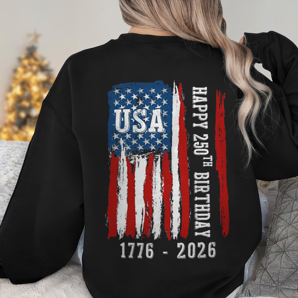 Happy 250th Birthday America Flag Back Side Dark Shirt LM32 895285