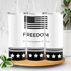We Will Never Forget Charlie Kirk Skinny Tumbler HO82 66018