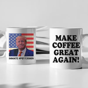 Make Coffee Great Again Trump 2024 Mug TH10 62973