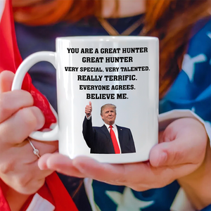 You Are A Great Hunter Mug TH10 64137