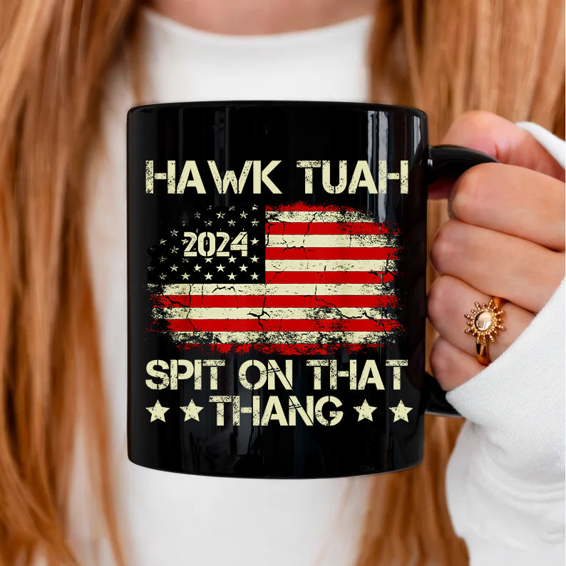 Hawk Tuah 24 Spit On That Thang US Flag Black Mug HO82 62804