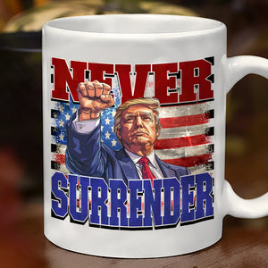 Never Surrender Trump 2024 White Mug HO82 63074