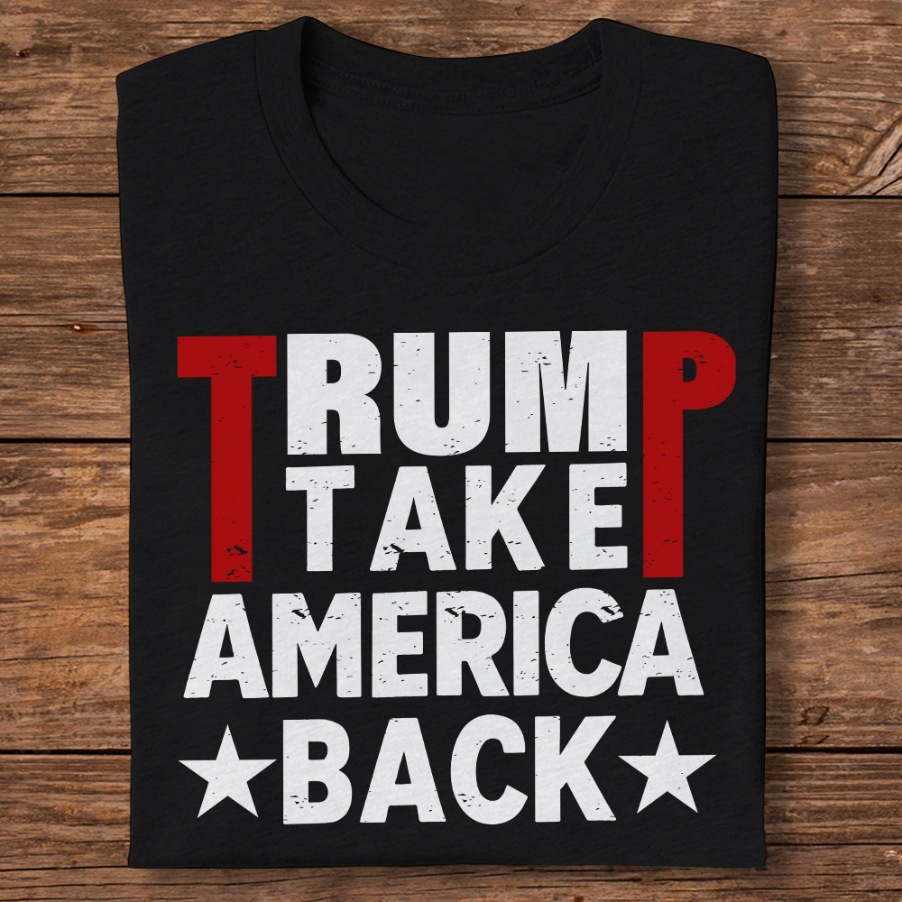 Donald Trump 2024 Take America Back Shirt DM01 62853