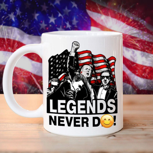 Donald Trump 2024 Fi**t Never D**! Legends White Mug HO82 63146