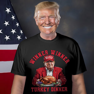 Winner Winner Turkey Dinner Dark Shirt Funny Gift For Trump Lovers HO82 67110