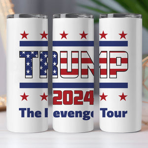 Trump 2024 The Revenger Tour Skinny Tumbler TH10 62785