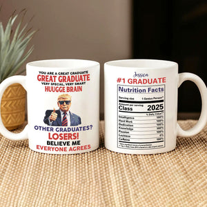 You Are A Great Graduate Personalized Funny Trump Graduation White Mug HA75 64358