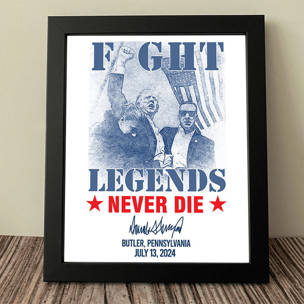 Fight Legends Never D** Trump 2024 Picture Frame Canvas Poster HO82 63104