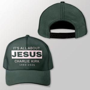It's All About Jesus - Charlie Kirk 1993 - 2025 Classic Cap LM32 65645