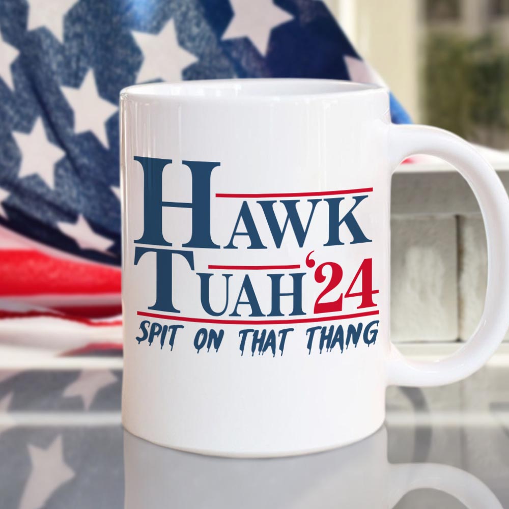 Hawk Tuah 24 Spit On That Thang Mug HA75 62828