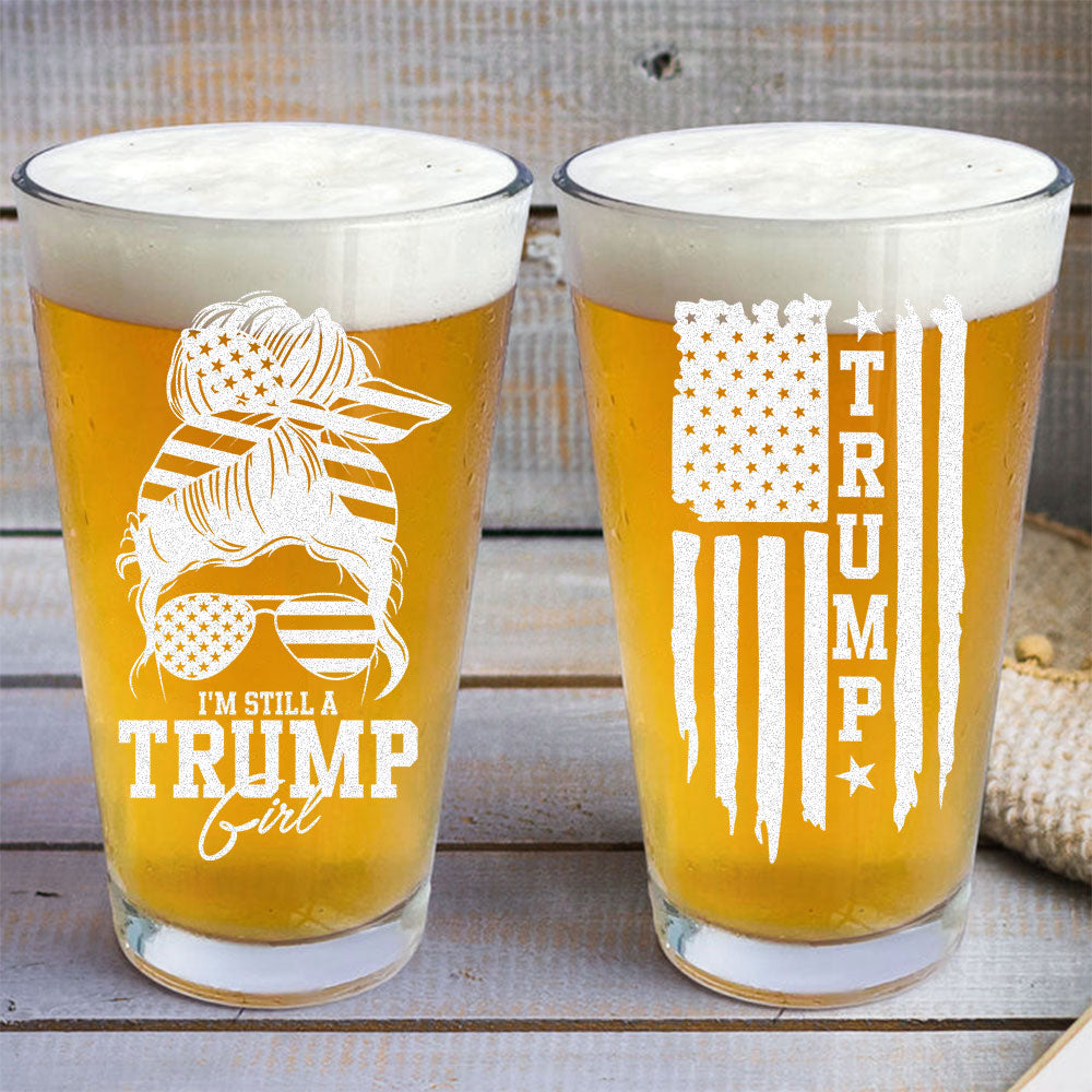 I’m Still A Trump Girl With Flag Print Beer Glass HO82 62584