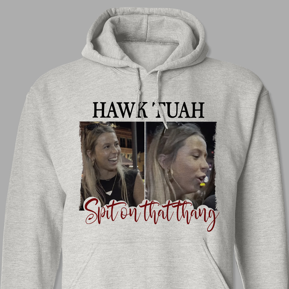 Funny Hawk Tuah Spit On That Thang Bright Shirt HO82 62822