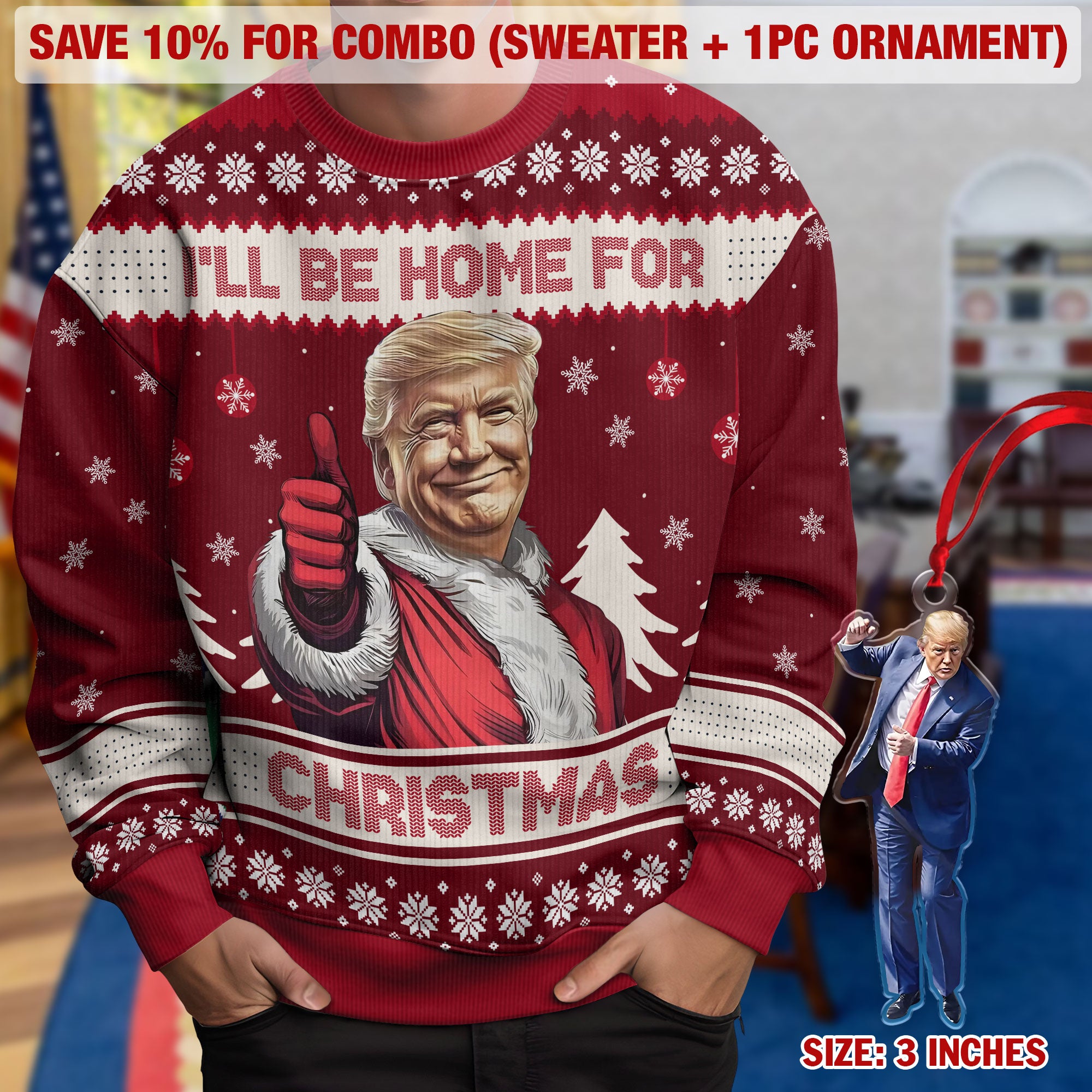 Trump I'll Be Home for Christmas Ugly Sweater HA75 63690