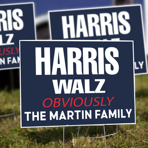 Custom Family Harris Walz Obviously Yard Sign HO82 65030