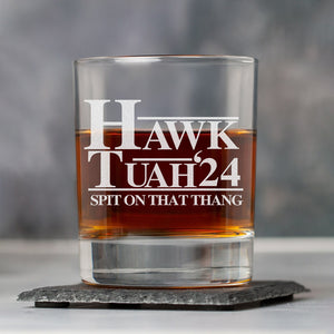 Hawk Tuah Spit On That Thang Print Rock Glass HO82 62824