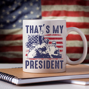 That's My President Donald Trump Mug TH10 63161