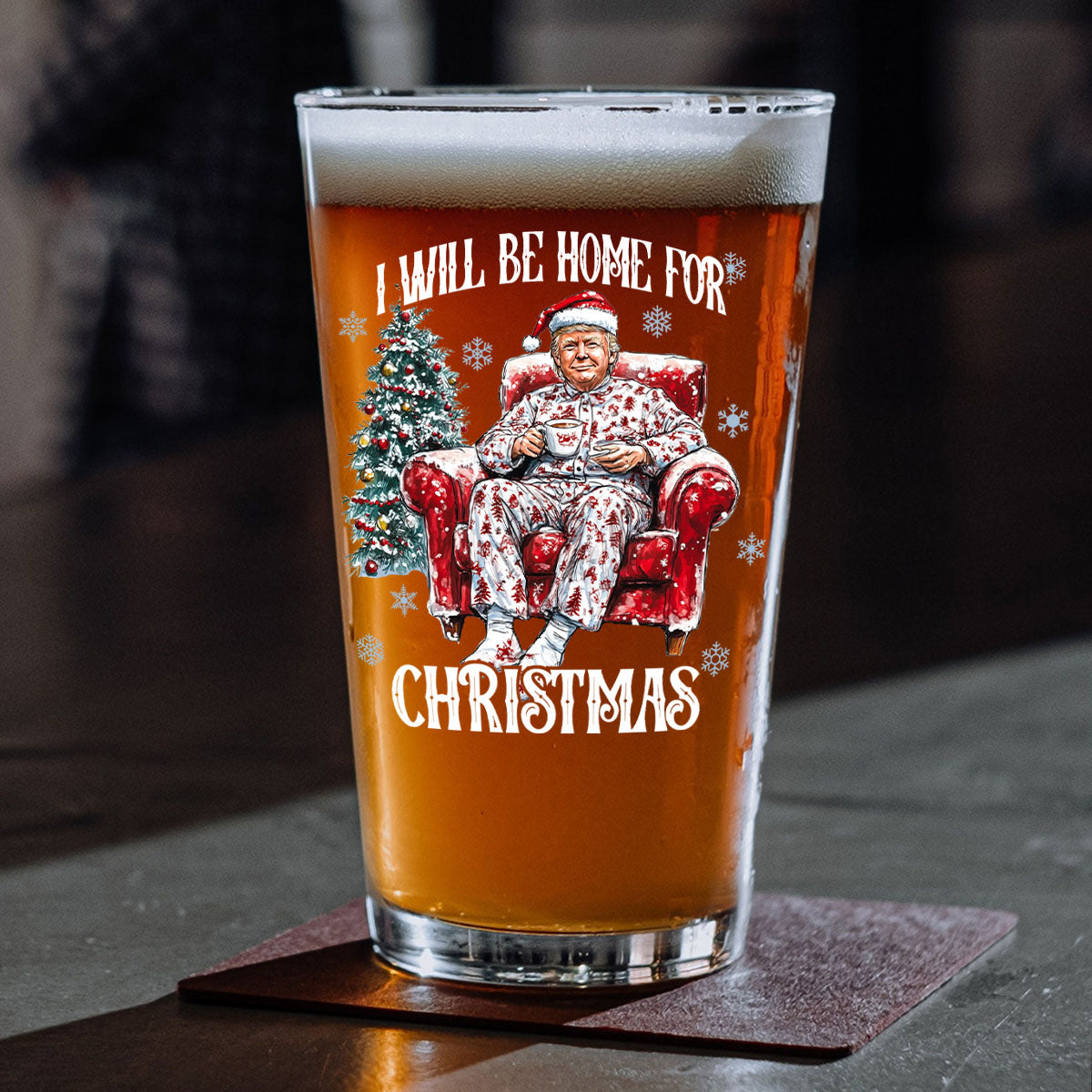 I’ll Be Home for Christmas Trump Beer Glass – Perfect Festive Gift HO82 63713