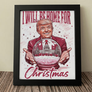 Trump I'll Be Home for Christmas - Republican Christmas Picture Frame HA75 63728