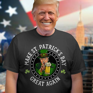 Make St Patrick's Day Great Again Funny Trump Republican 2024 Dark Shirt HO82 65610