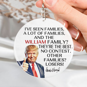 Personalized Gift Funny Trump I've Seen Families Keychain TH10 64333