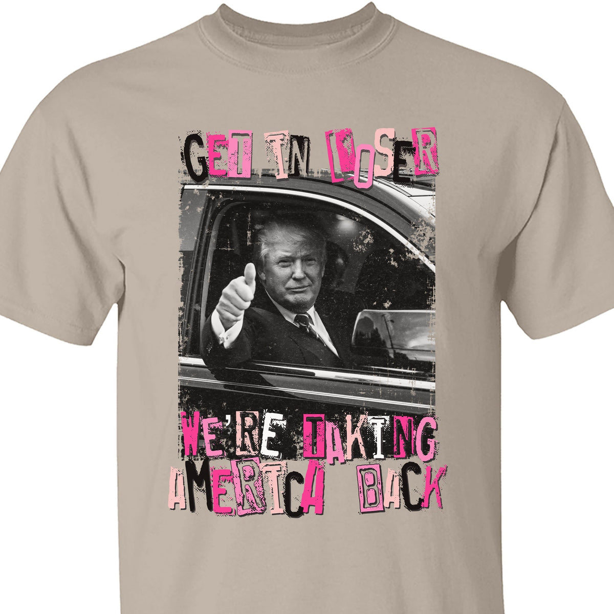 Get In L*ser TRUMP Shirt | Donald Trump Homage Shirt | Donald Trump Fan Tees C908 - GOP
