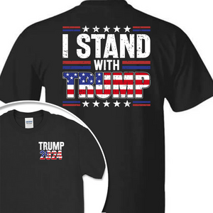 I Stand With Trump Front And Back Shirt K228 62445