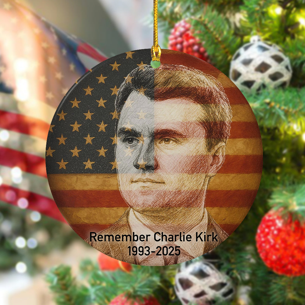 Rest In Peace Charlie Kirk - American Patriot Ceramic Ornament HO82 65998