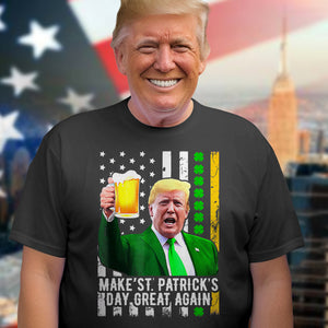 Make St. Patrick's Day Great Again Funny Cheers Dark Shirt HO82 65606