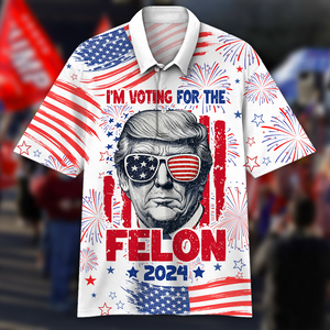 Trump I'm Voting For The Felon 2024 Polo Shirt HA75 62696