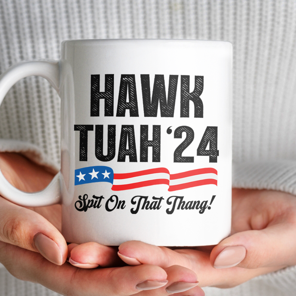 Hawk Tuah 24 Spit On That Thang Mug HA75 62794