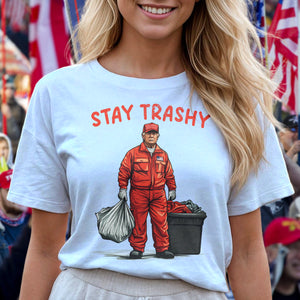 Stay Trashy Trump Shirt – Make a Bold Statement with Unique Style LM32 63597