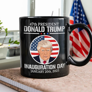 President Donald Trump Inauguration Day 2025 47th President Black Mug HO82 65652