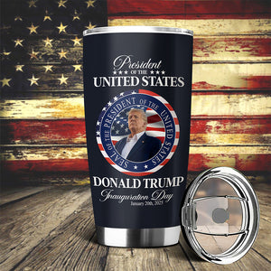 Trump President Inauguration Day Fat Tumbler TH10 64231