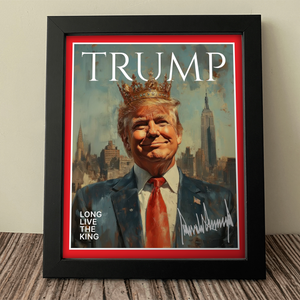 Donald Trump - Long Live The King Make America Great Again Picture Frame LM32 65309