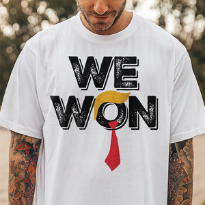 We Won Trump 2024 Bright Shirt TH10 64007