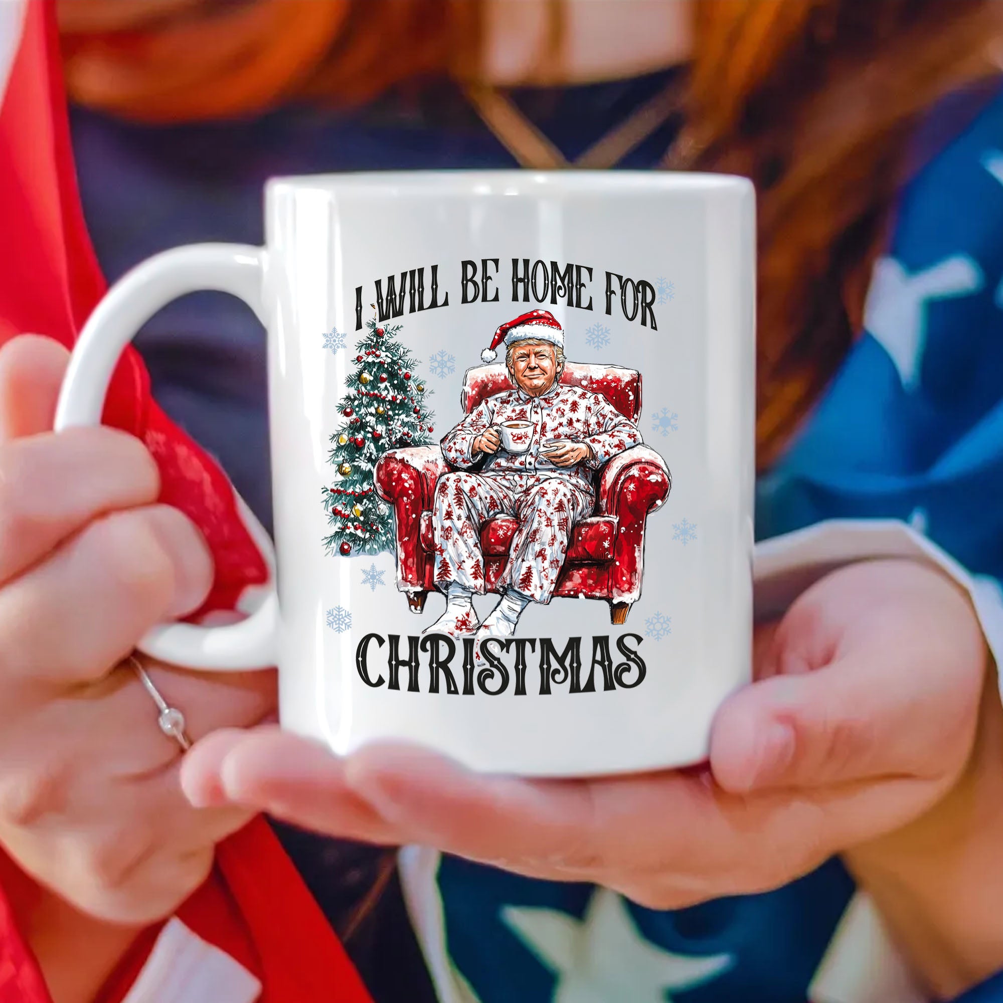 I’ll Be Home for Christmas Trump White Mug – Perfect Festive Gift HO82 63709