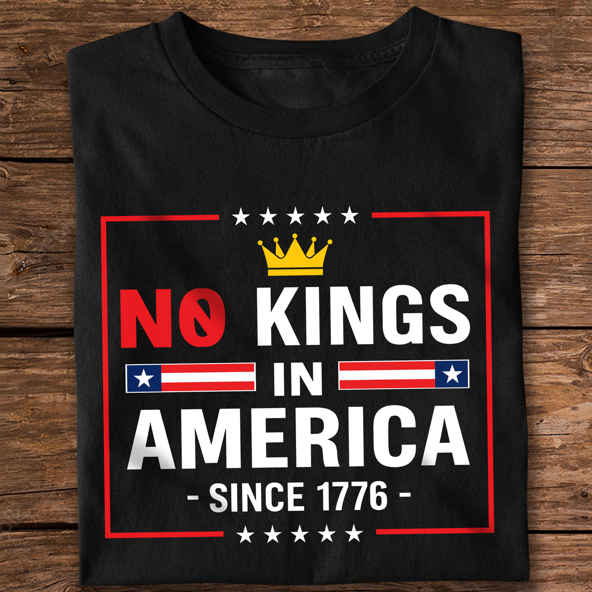 No Kings in America since 1776 Dark Shirt