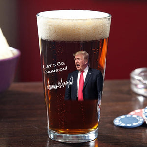 Let's Go Brandon Trump 2024 Print Beer Glass TH10 62681