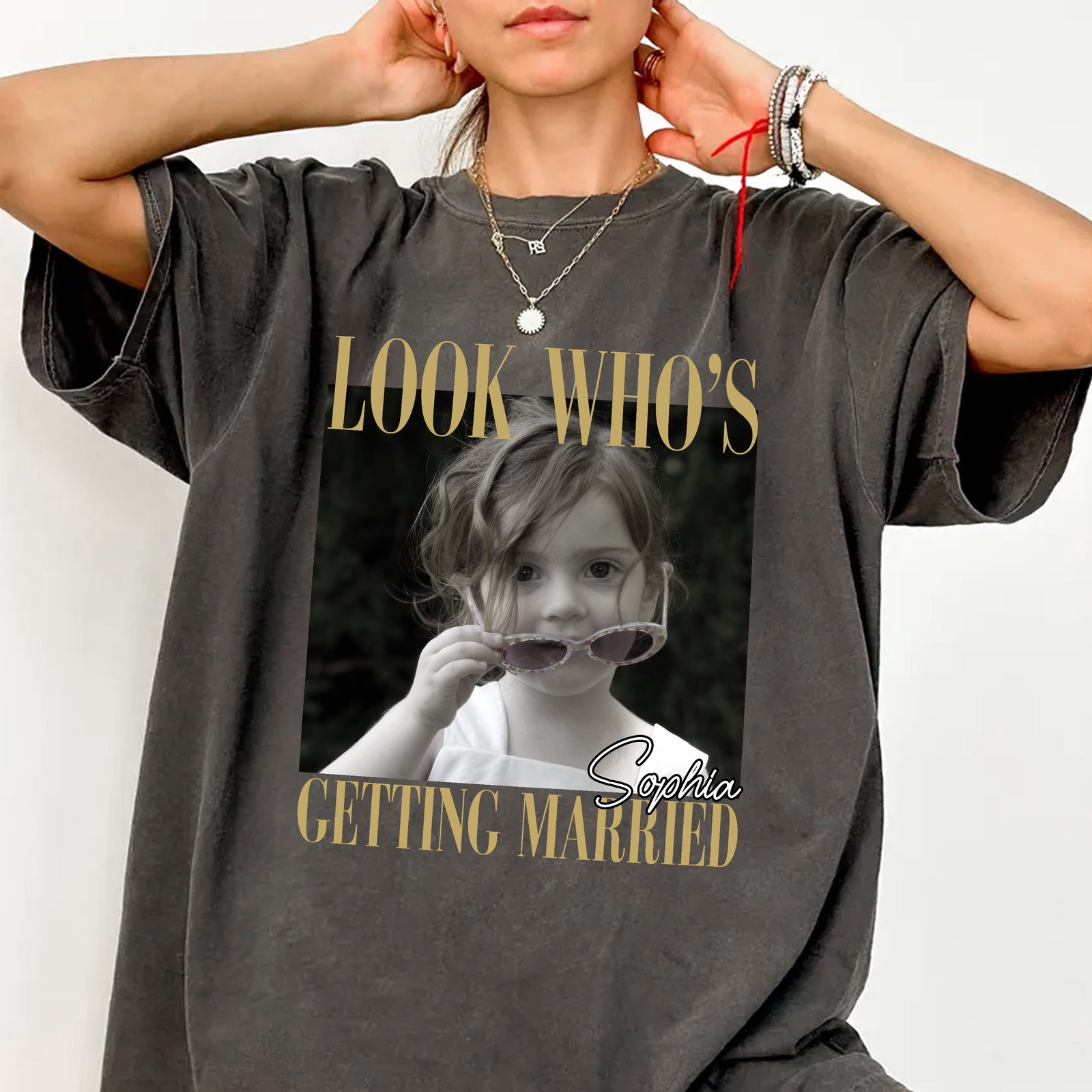 Custom Photo Look Who's Getting Married Comfort Shirt - Personalized Bachelorette Gift CH07 911918