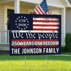 We The People 250 Years Of Freedom Yard Sign TH10 894555