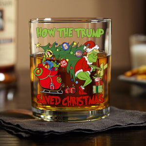 How The Trump Saved Christmas Print Whiskey Glass HO82 65340