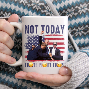 Not Today Fi**t Fi**t Fi**t Mug TH10 63159