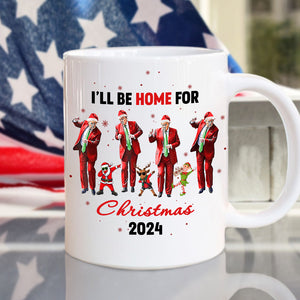 Let's Dance Together Trump Will Be Home For Christmas White Mug LM32 65011