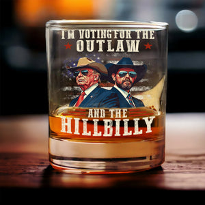 I'm Voting For The Outlaw And The Hillbilly Trump Vance Whisky Glass HA75 67012