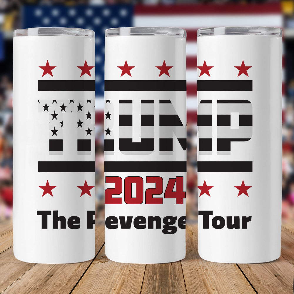 Trump 2024 The Revenger Tour Skinny Tumbler TH10 62785