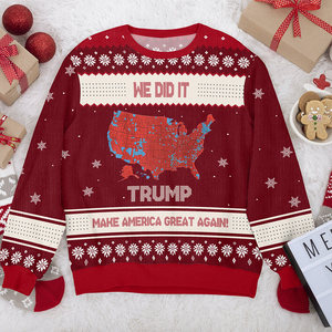 We Did It Trump Make America Great Again Ugly Sweater HA75 63996