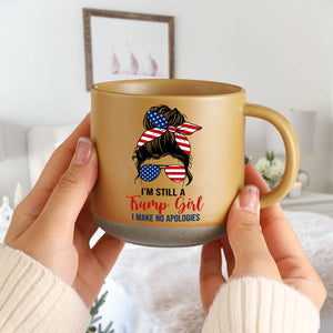 I'm Still A Trump Girl Pottery Mug TH10 64083