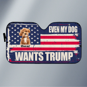 Custom Photo Even My Dog Wants Trump Sunshade TH10 63311