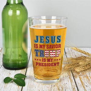 Jesus Is My Savior, Trump Is My President Patriots Beer Glass LM32 65005