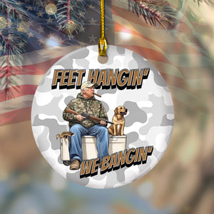 Trump Hunting Feet Hangin' We Bangin' Ceramic Ornament LM32 63853